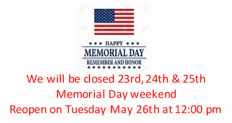 Closed for Memorial Day Weekend
