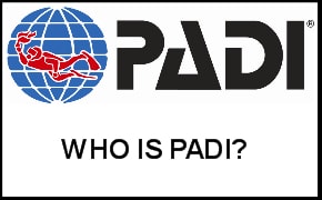 About PADI...Why PADI